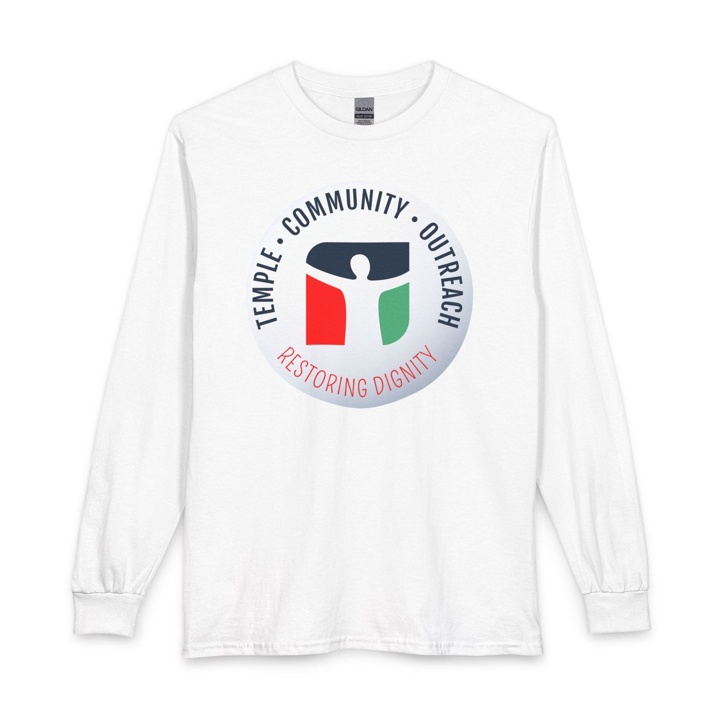 Temple • Community • Outreach “Restoring Dignity” Long Sleeve Tee