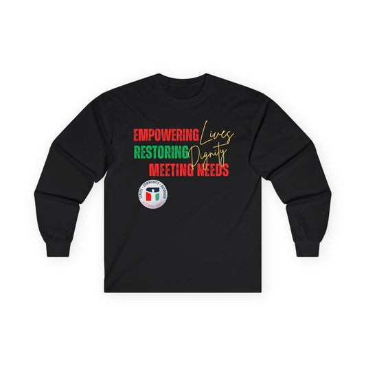 Empowering Lives Restoring Dignity Long Sleeve Tee — Community Support T-Shirt