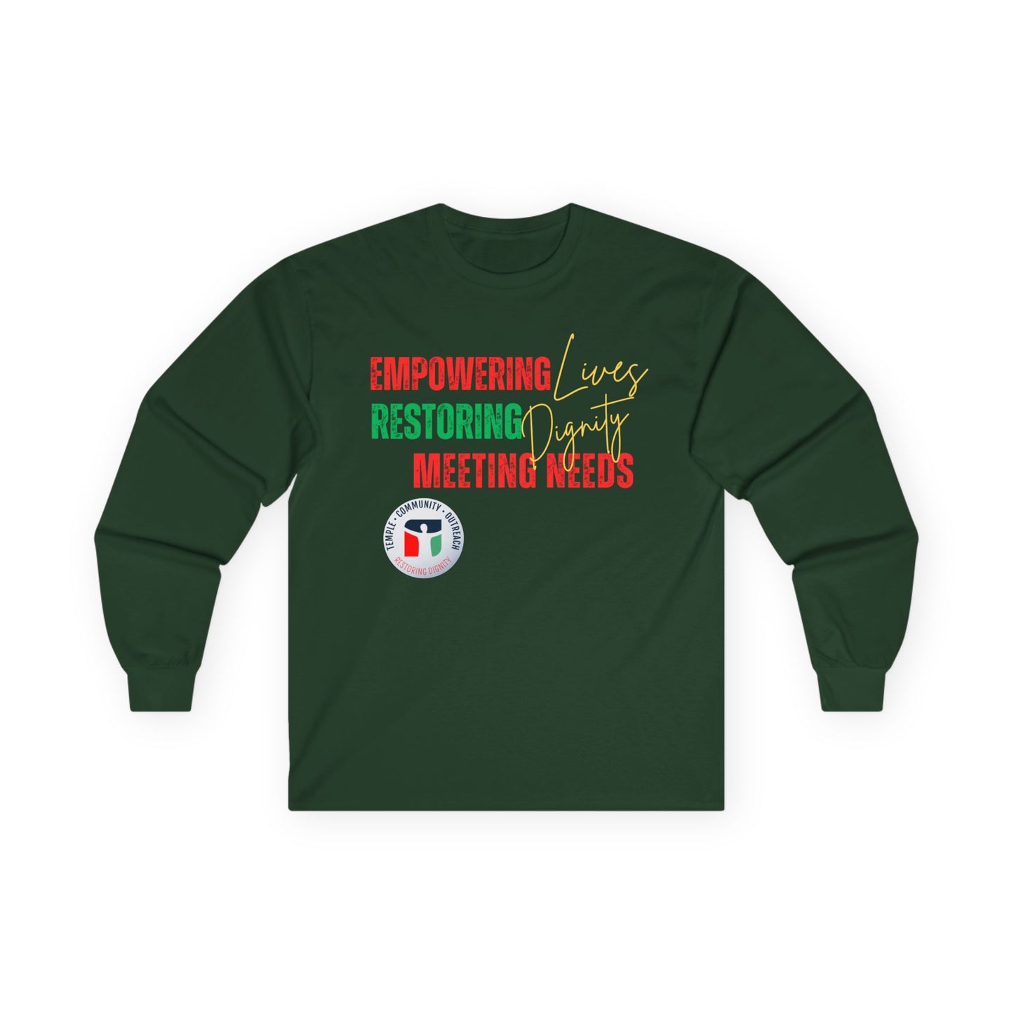 Empowering Lives Restoring Dignity Long Sleeve Tee — Community Support T-Shirt