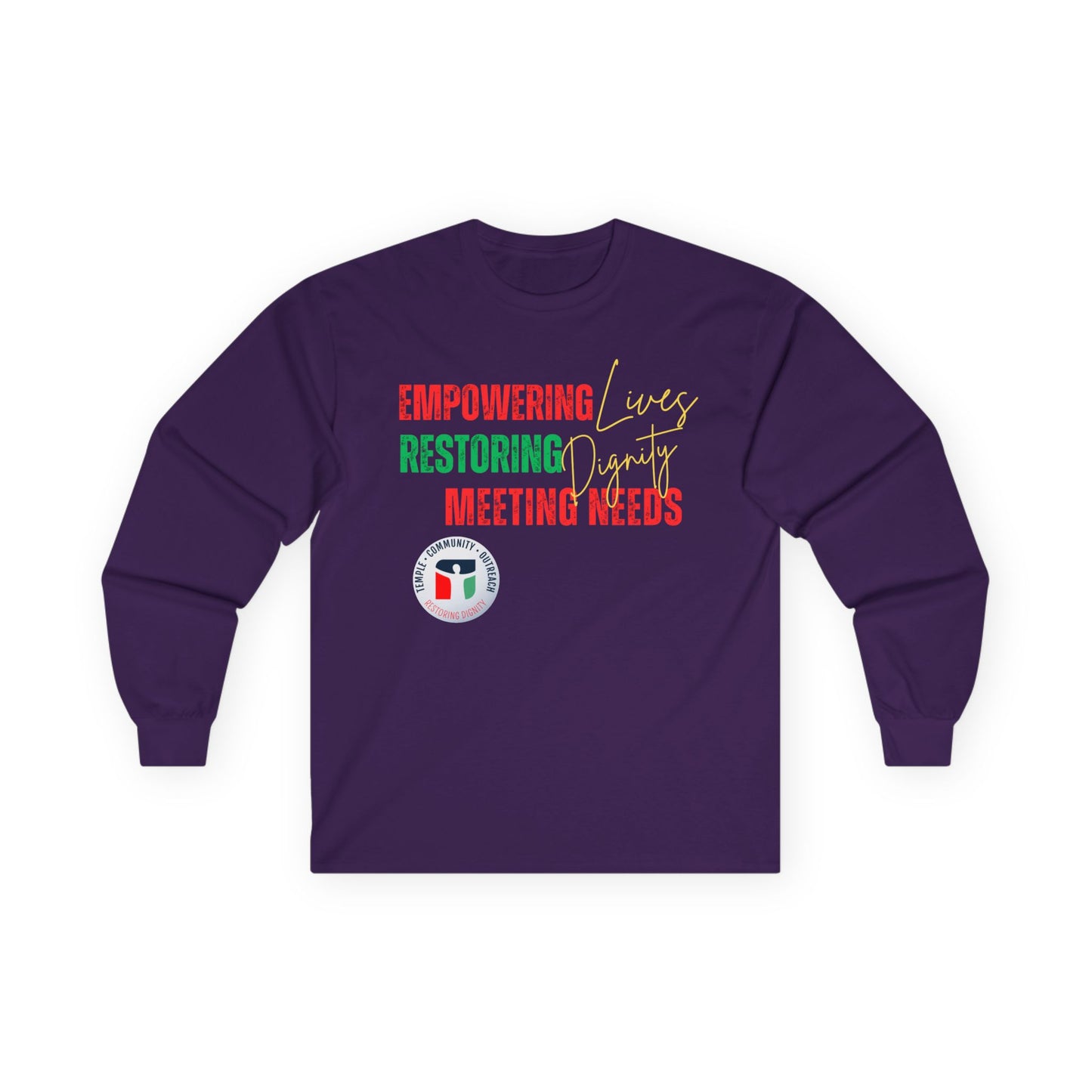 Empowering Lives Restoring Dignity Long Sleeve Tee — Community Support T-Shirt
