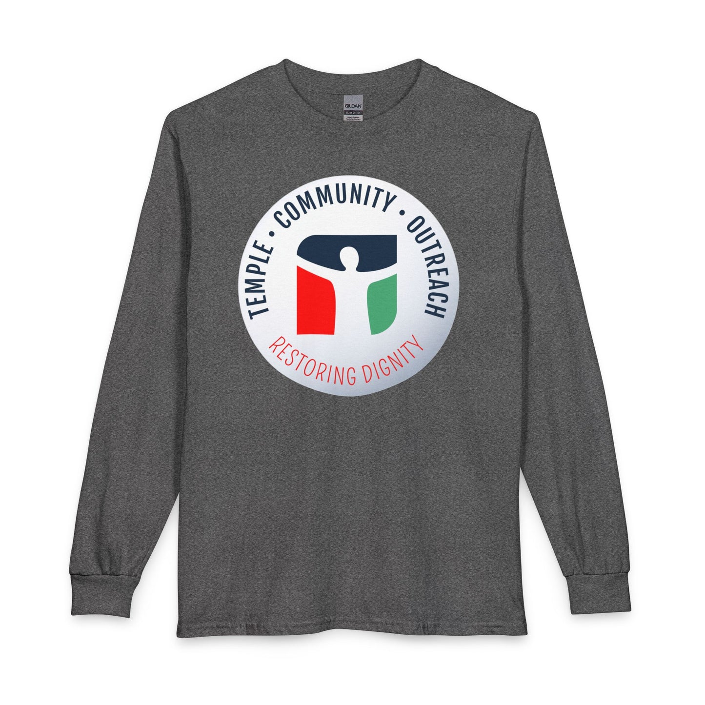 Temple • Community • Outreach “Restoring Dignity” Long Sleeve Tee